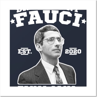 Dr. Fauci Gang, Anthony Fauci Gang, Fauci Club. Posters and Art